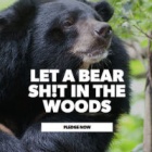 Celebs and models say: Let a Bear Sh!t in the Woods